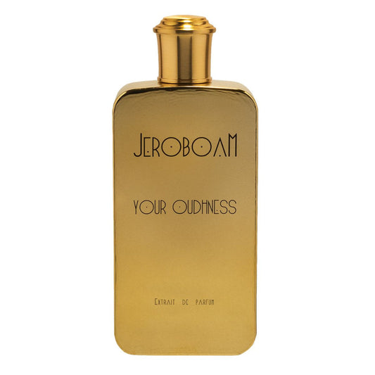 YOUR OUDHNESS - JEROBOAM